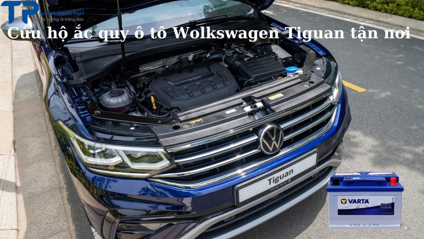 Cứu hộ ắc quy ô tô Wolkswagen Tiguan tận nơi