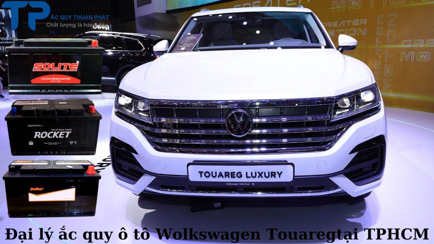 Đại lý ắc quy ô tô Wolkswagen Touareg