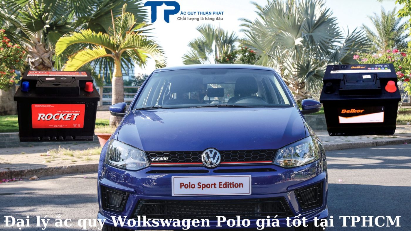 Đại lý ắc quy Wolkswagen Polo giá tốt tại TPHCM