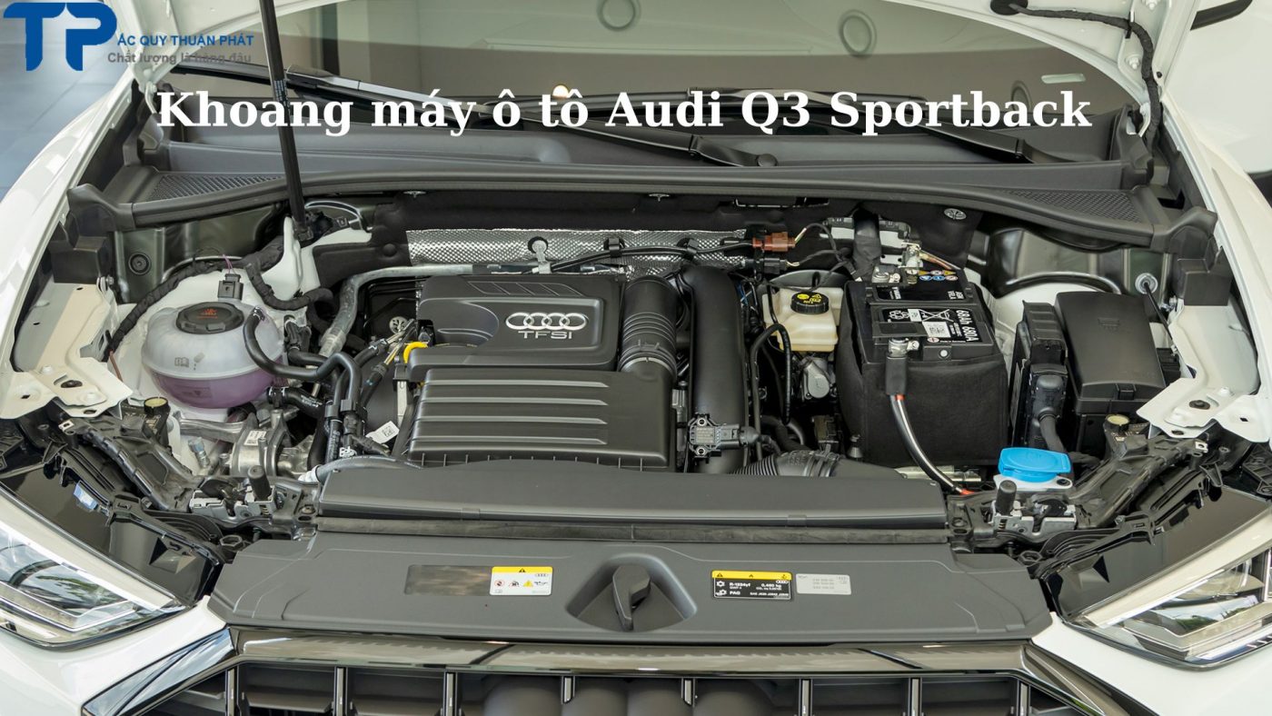 Khoang máy ô tô Audi Q3 Sportback