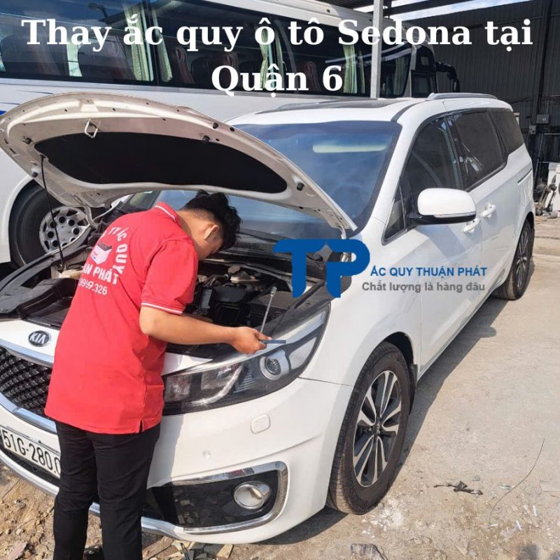 Thay ắc quy Sedona tại Quận 6