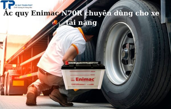 Ắc quy Enimac N70R chuyên dùng cho xe tải nặng