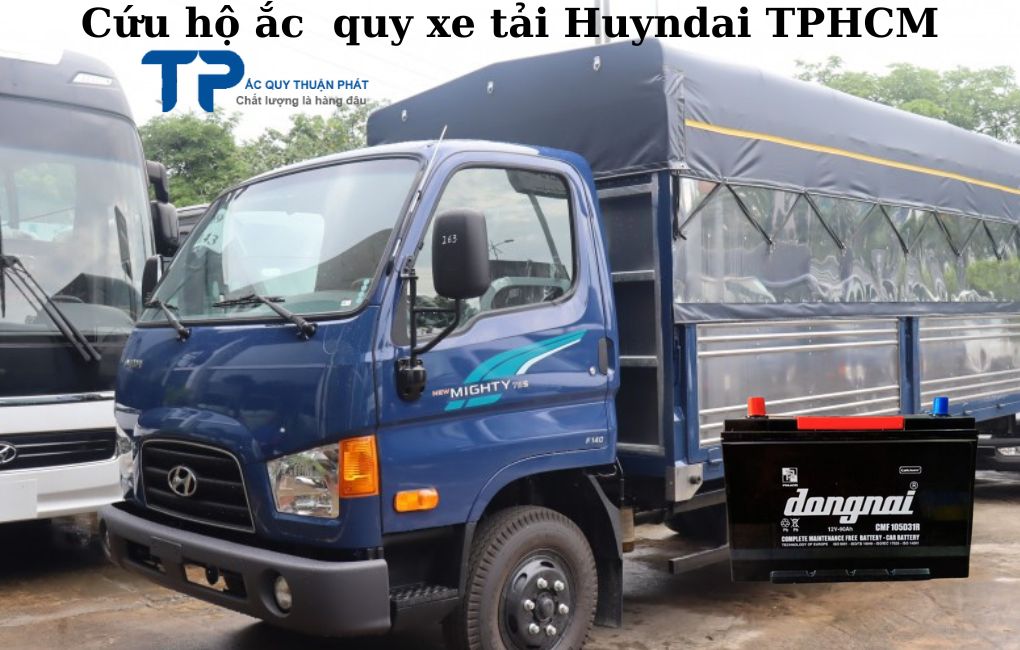 Cứu hộ ắc quy xe tải Huyndai TPHCM