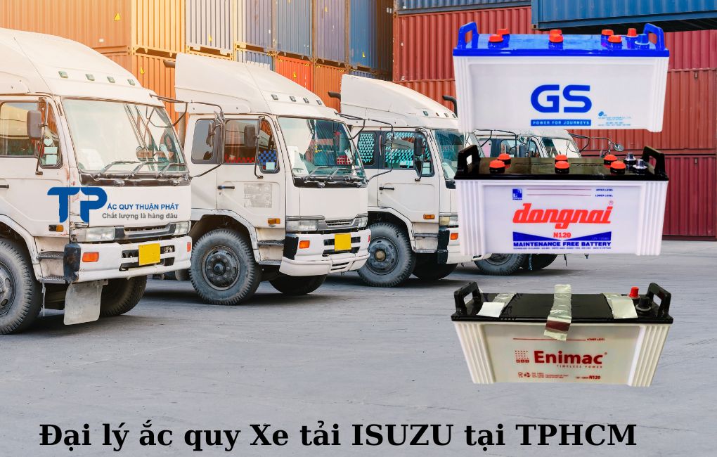 Đại lý ắc quy xe tải ISUZU tại TPHCM