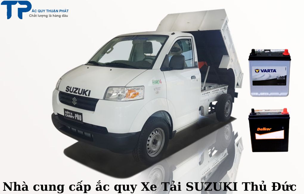 Nhà cung cấp ắc quy Xe Tải Suzuki Thủ Đức