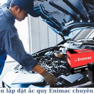 Nhân viên lắp đặt ắc quy ENIMAC chuyên nghiệp