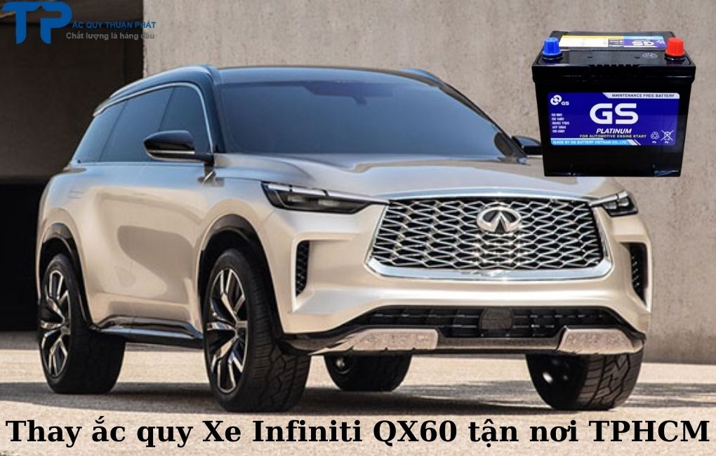 Thay ắc quy Xe Infiniti QX60 tận nơi TPHCM;