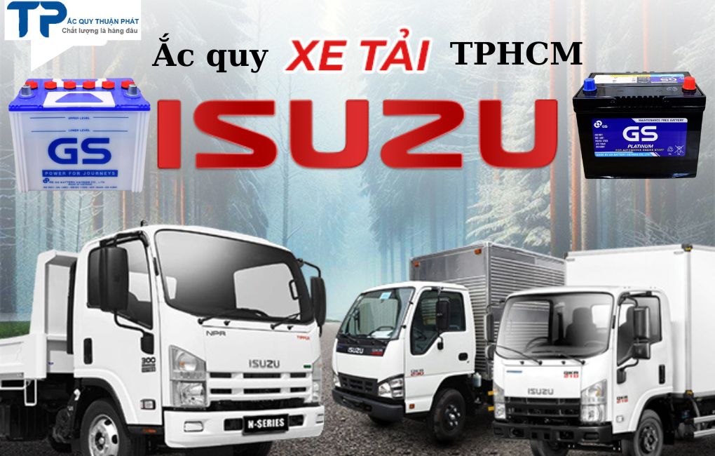 Thay ắc quy xe tải ISUZU TPHCM;