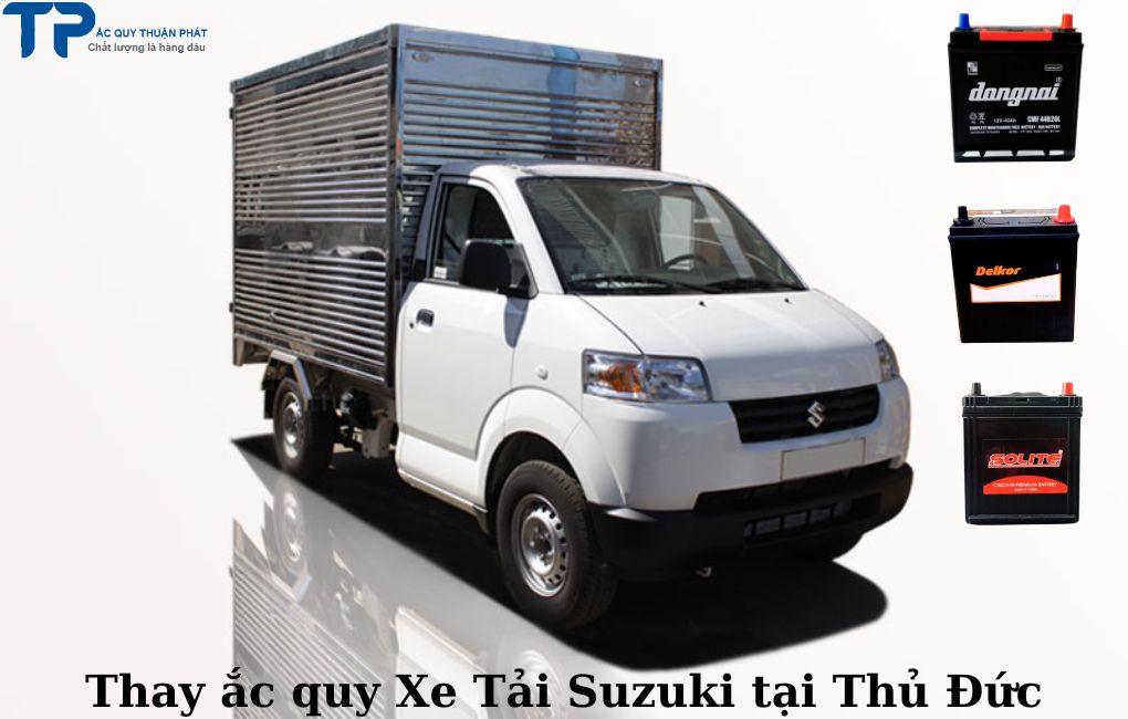 Thay ắc quy Xe Tải Suzuki tại Thủ Đức