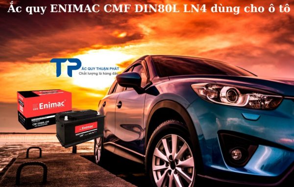 Ắc quy ENIMAC CMF DIN80L LN4 12V - 80AH dùng cho ô tô