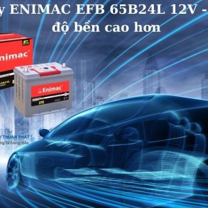 Ắc quy ENIMAC EFB 65B24L 12V - 52AH độ bền cao hơn