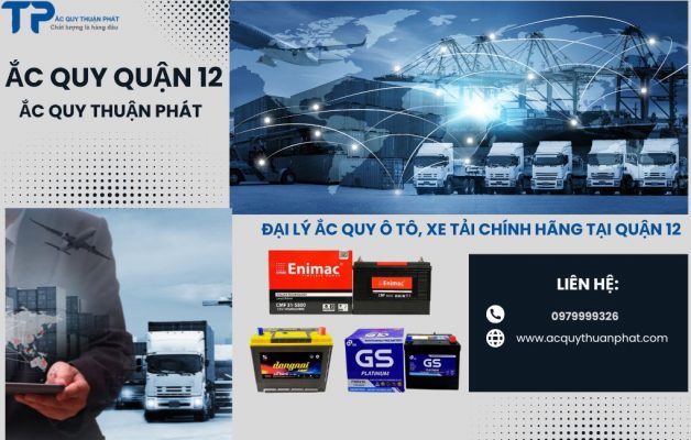 Ắc Quy Quận 12 - Ắc Quy Thuận Phát;