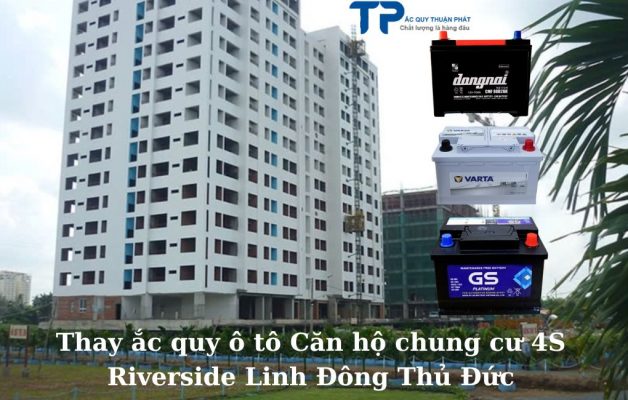 Thay ắc quy Ô tô tại Căn hộ Chung Cư 4S Riverside Linh Đông Thủ Đức;