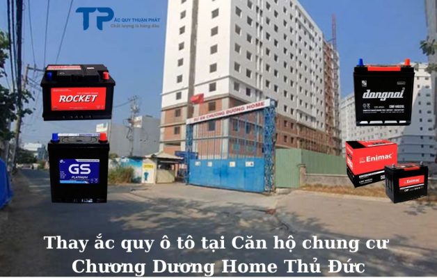 Thay ắc quy ô tô tại Căn Hộ Chung Cư Chương Dương Home Thủ Đức;