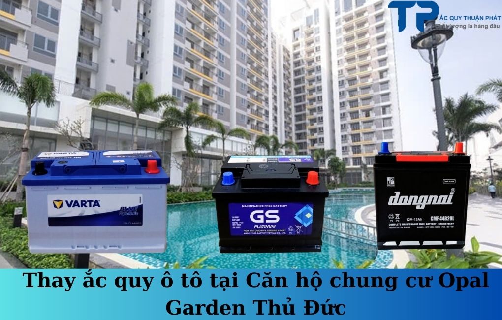 Thay ắc quy ô tô tại Căn Hộ Chung Cư Opal Garden Thủ Đức;