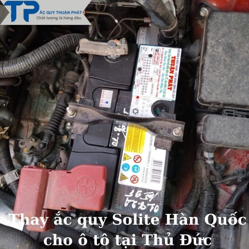 Thay ắc quy Solite Hàn Quốc cho ô tô tại Thủ Đức