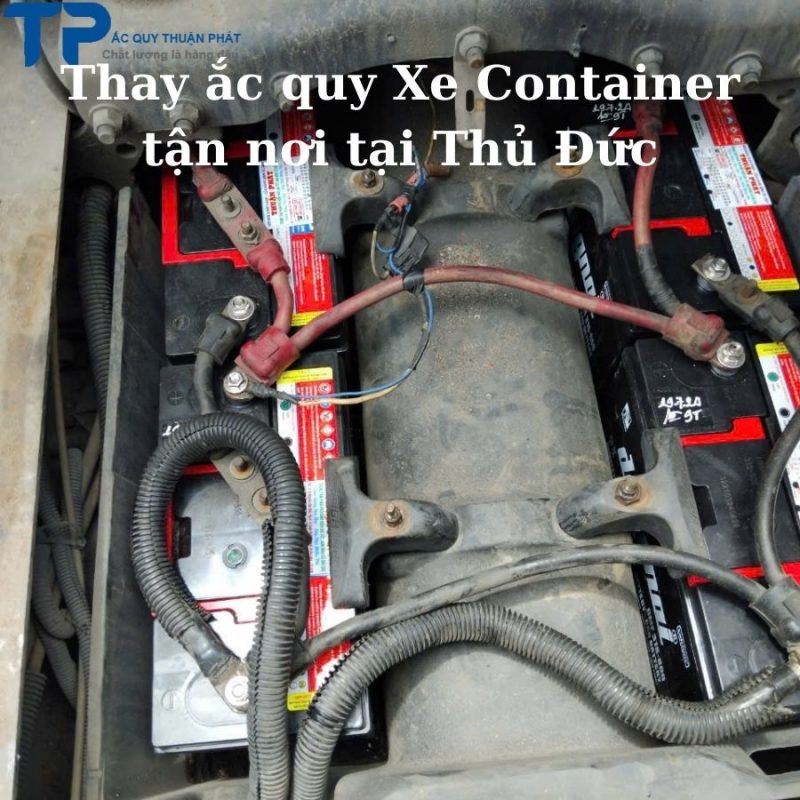 Thay ắc quy Xe Container tận nơi tại Thủ Đức