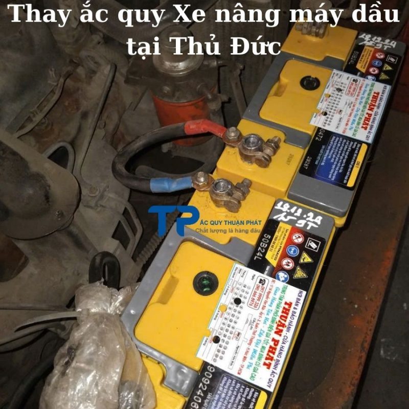 Thay ắc quy Xe nâng máy dầu tại Thủ Đức