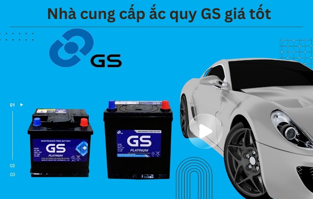 Nhà cung cấp ắc quy GS giá tốt