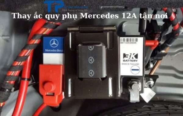 Thay ắc quy phụ Mercedes 12AH tận nơi