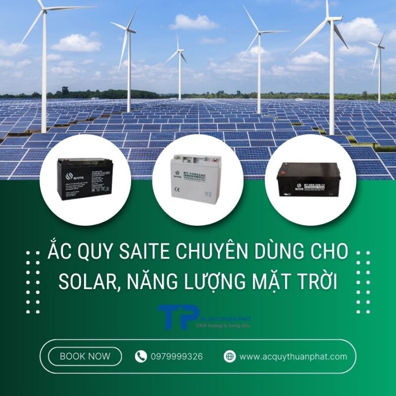 Ắc quy Saite chuyên dùng cho Solar Năng lượng mặt trời