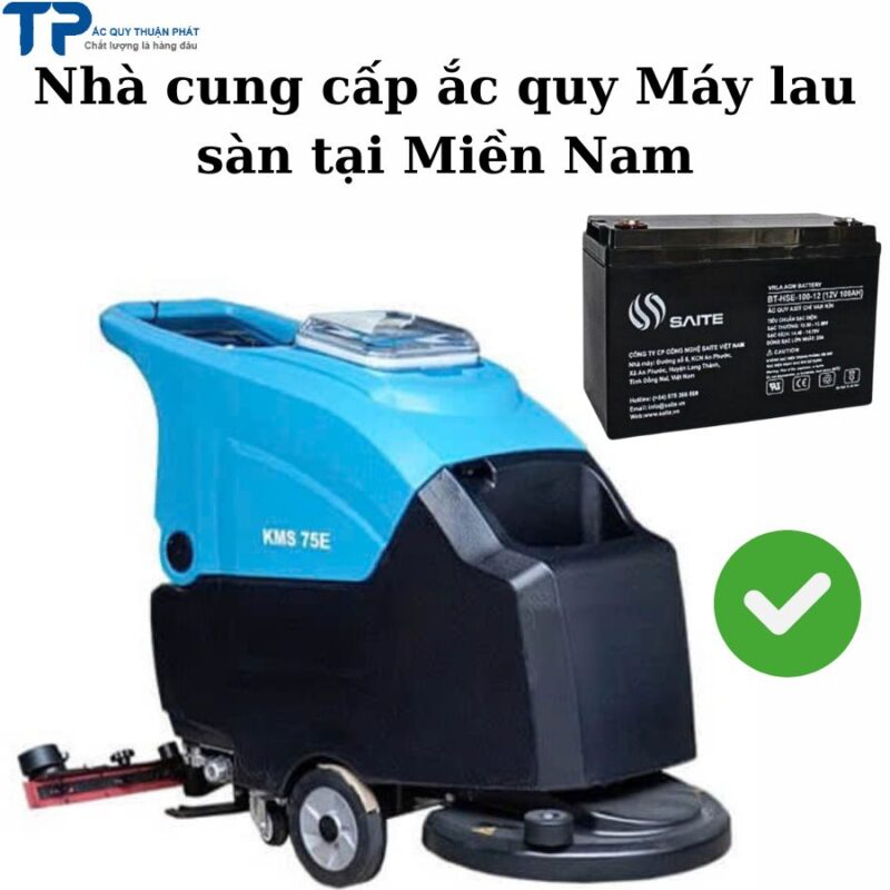 Nhà cung cấp ắc quy Máy lau sàn tại Miền Nam