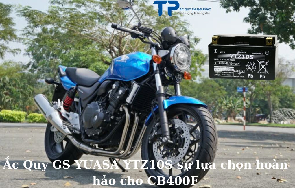 Ắc Quy GS YUASA YTZ10S sự lựa chọn hoàn hảo cho CB400SP