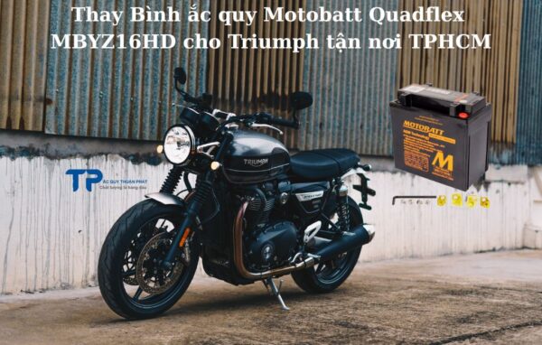 Thay bình ắc quy Motobatt Quadflex MBYZ16HD cho Triumph tận nơi