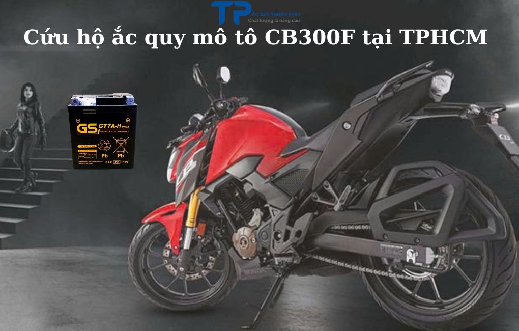 Cứu hộ ắc quy Mô tô CB300F tại TPHCM