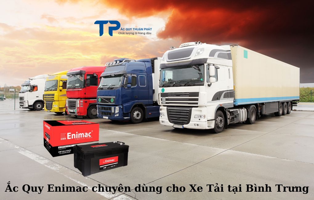 Ắc Quy Enimac chuyên dùng cho xe tải tại Bình Trưng