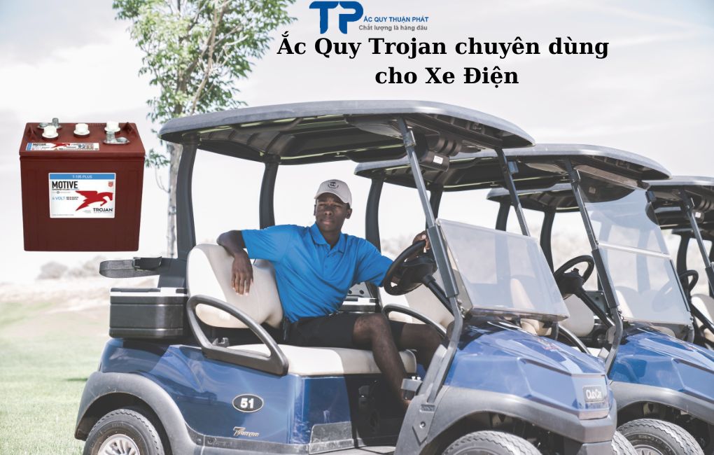 Ắc Quy Trojan chuyên dùng cho Xe Điện