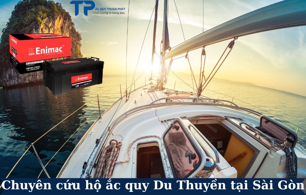 Chuyên cứu hộ ắc quy Du Thuyền tại Saigon