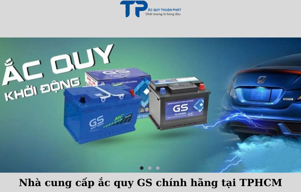 Đại lý ắc quy GS chính hãng tại TPHCM