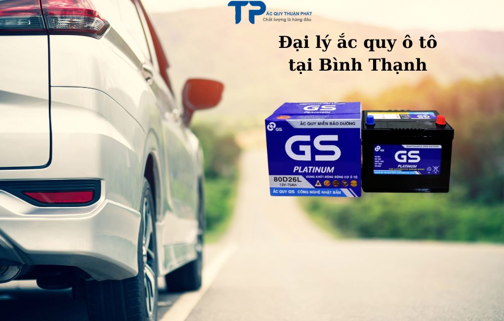 Đại lý ắc quy ô tô tại Bình Thạnh