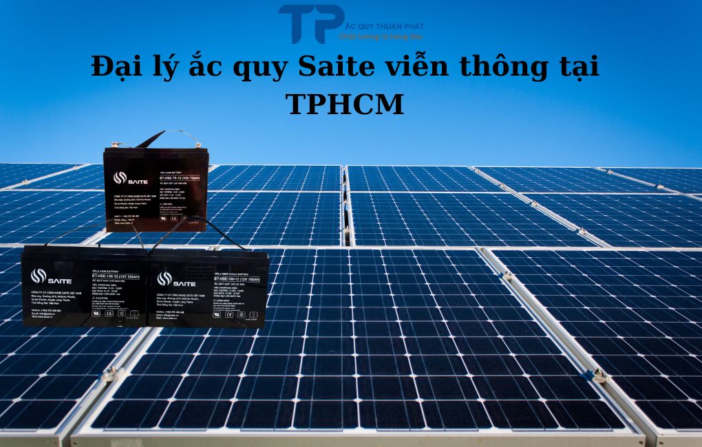 Đại lý ắc quy Saite viễn thông tại TPHCM