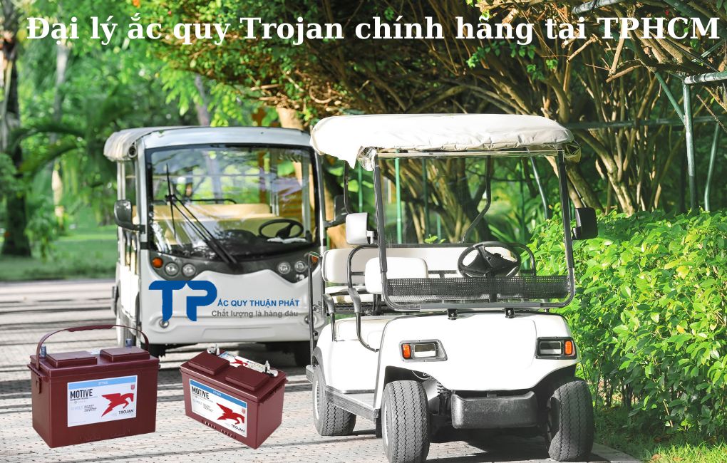Đại lý ắc quy Trojan chính hãng tai TPHCM