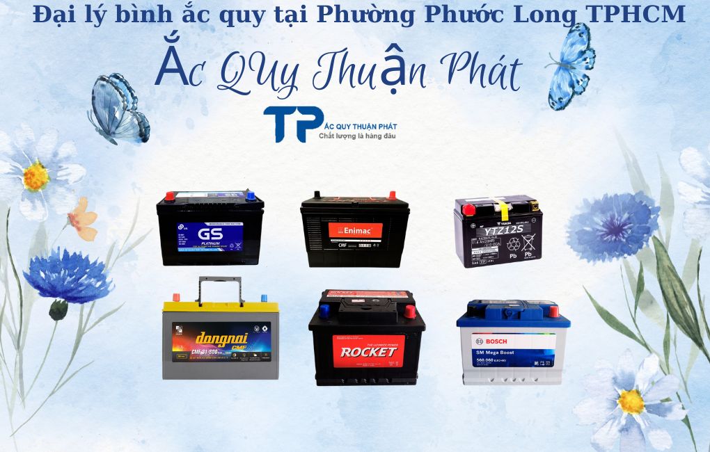 Đại lý bình ắc quy tại phường Phước Long TPHCM