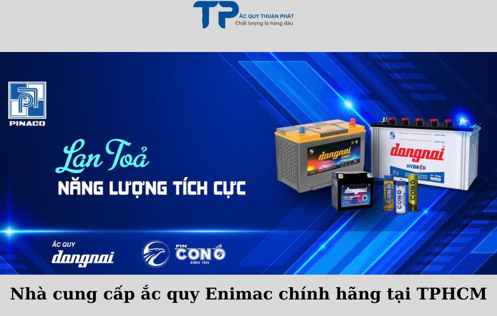 Nhà cung cấp ắc quy Đồng Nai chính hãng tại TPHCM