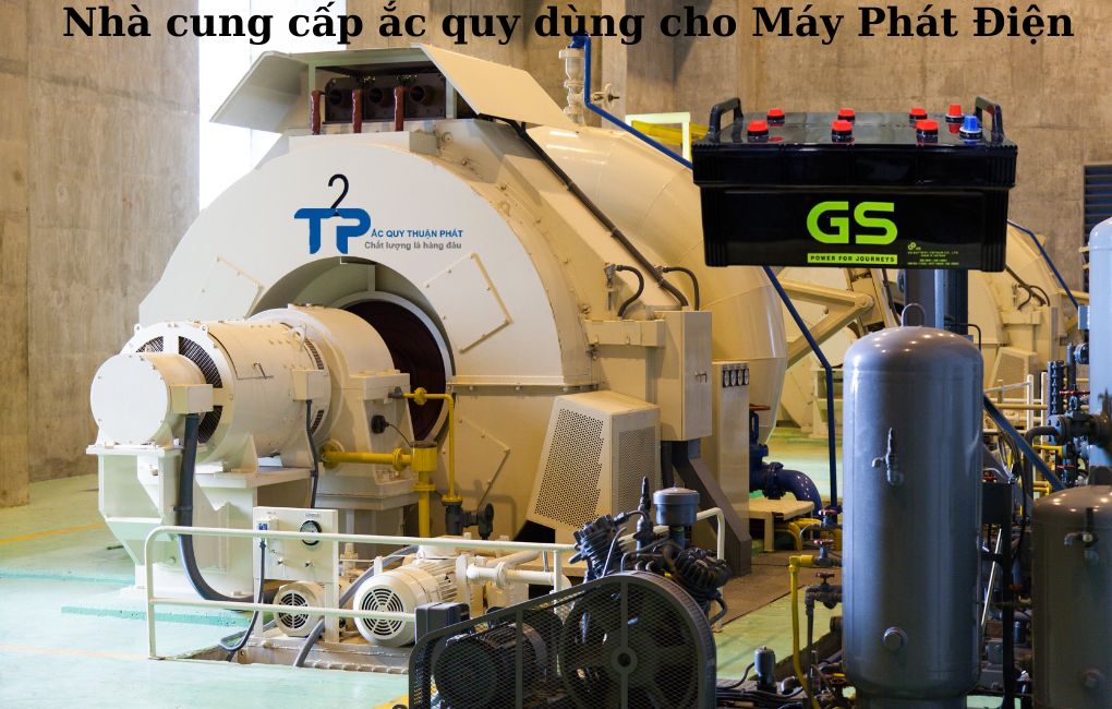 Nhà cung cấp ắc quy dùng cho Máy Phát Điện