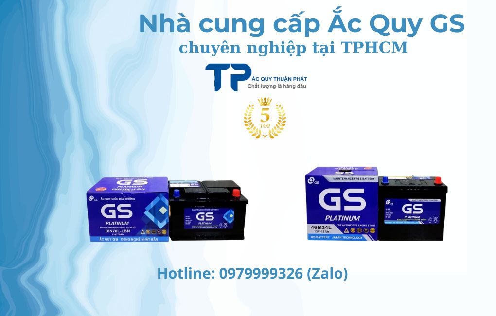 Nhà cung cấp ắc quy GS chuyên nghiệp tại TPHCM