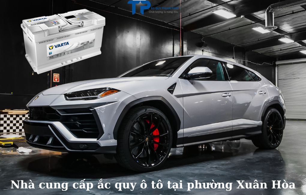 Nhà cung cấp ắc quy ô tô Phường Xuân Hòa