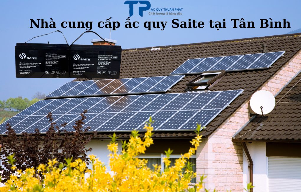 Nhà cung cấp ắc quy Saite tại Tân Bình