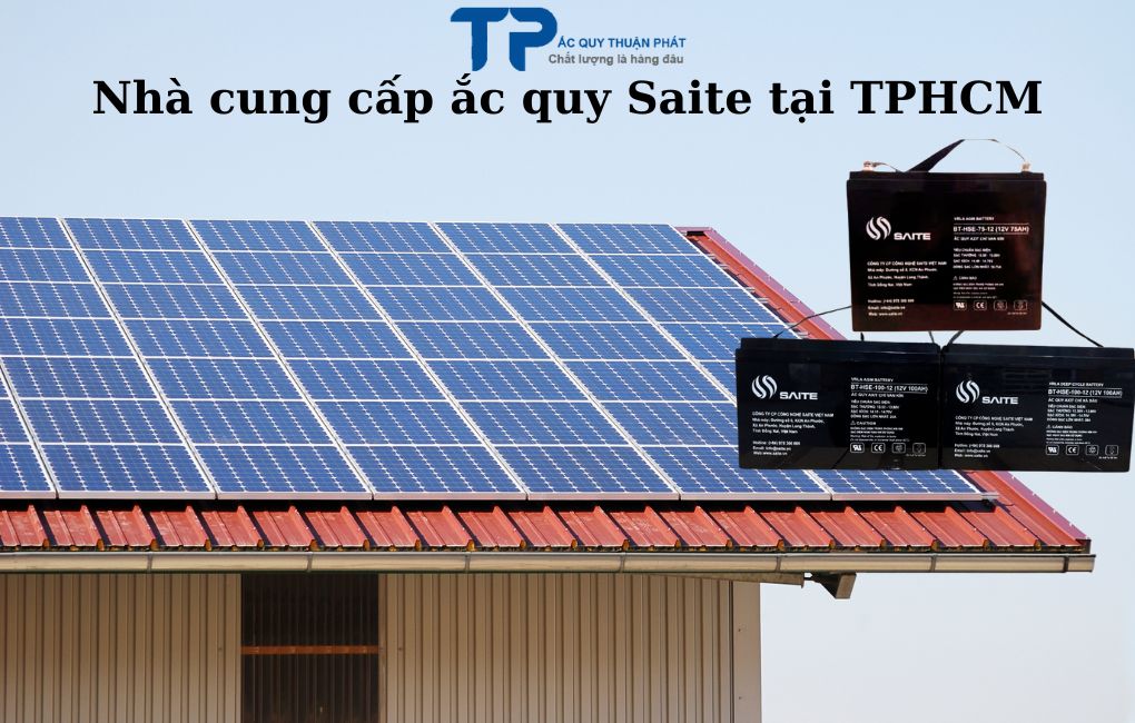 Nhà cung cấp ắc quy Saite tại TPHCM