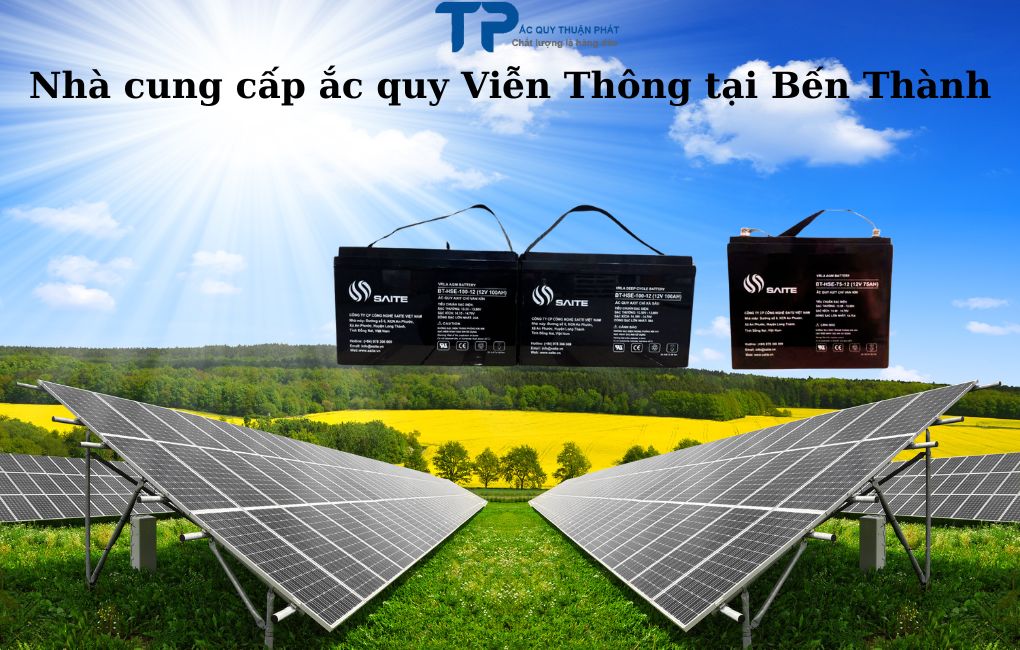 Nhà cung cấp ắc quy Viễn Thông tại Bến Thành