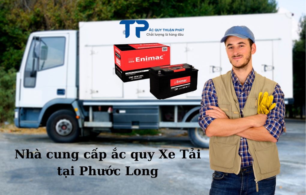 Nhà cung cấp ắc quy Xe Tải tại phường Phước Long