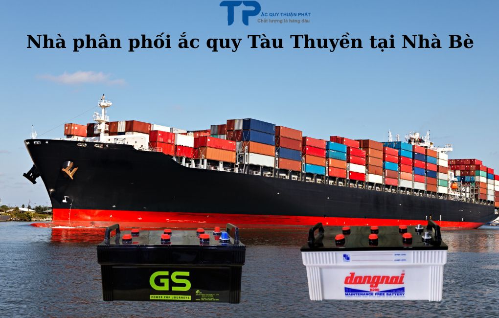 Nhà phân phối ắc quy Tàu Thuyền tại Nhà Bè