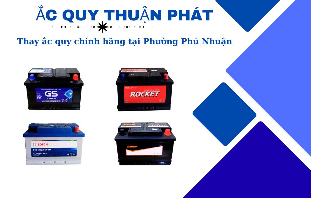Thay ắc quy chính hãng tại Phường Phú Nhuận