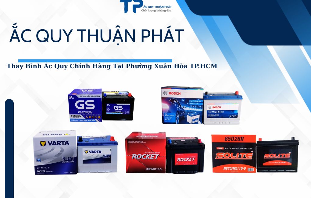 Thay ắc quy chính hãng tại Phường Xuân Hòa TPHCM