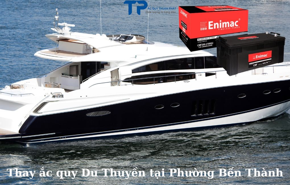 Thay ắc quy Du Thuyền tại Phường Bến Thành