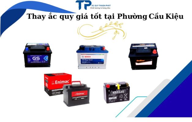 Thay ắc quy giá tốt tại Phường Cầu Kiệu
